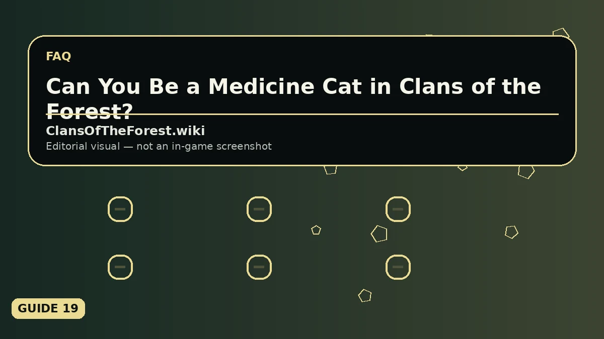 Editorial visual for Can You Be a Medicine Cat in Clans of the Forest?