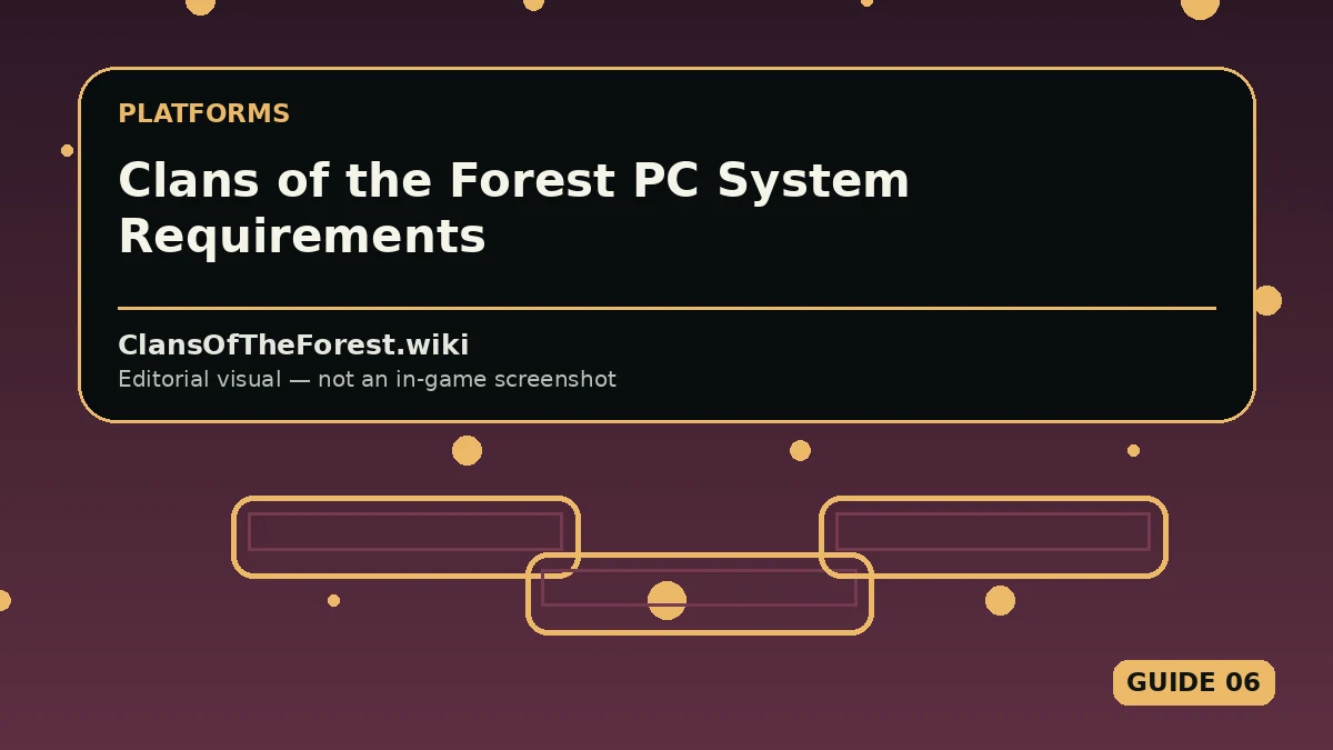 Editorial visual for Clans of the Forest PC System Requirements